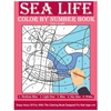 Sea Life Color By Number Book: Enjoy Hours Of Fun With This Coloring Book Made For Kids Ages 4-8 - Paperback