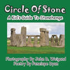 Circle Of Stone---A Kid's Guide To Stonehenge - Paperback