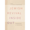 Jewish Revival Inside Out: Remaking Jewishness in a Transnational Age - Paperback