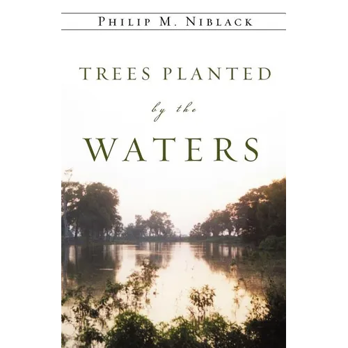 Trees Planted by the Waters - Paperback