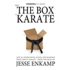 Break the Box of Karate: and 25 Other Riffs, Rants and Random Ideas about Karate - Paperback