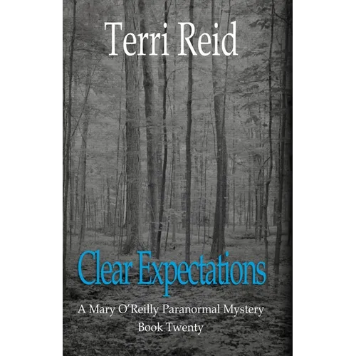 Clear Expectations - A Mary O'Reilly Paranormal Mystery (Book 20) - Paperback
