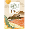The Hundred Remedies of the Tao: Spiritual Wisdom for Interesting Times - Paperback