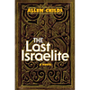 The Last Israelite - Hardcover