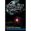 Connecticut Ghost Stories and Legends - Paperback