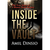 Inside the Vault: The True Story of a Master Bank Burglar - Hardcover