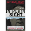 In Plain Sight: The Kaufman County Prosecutor Murders - Mass Market Paperbound
