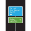 The Left Case Against the EU - Paperback