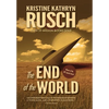 The End of the World: A Science Fiction Novella - Hardcover