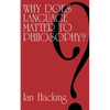 Why Does Language Matter to Philosophy? - Paperback