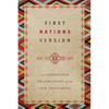 First Nations Version: An Indigenous Bible Translation of the New Testament - Paperback
