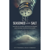 Seasoned with Salt: how the art of public speaking can sharpen your message and extend your reach - Paperback