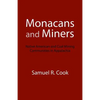 Monacans and Miners: Native American and Coal Mining Communities in Appalachia - Paperback