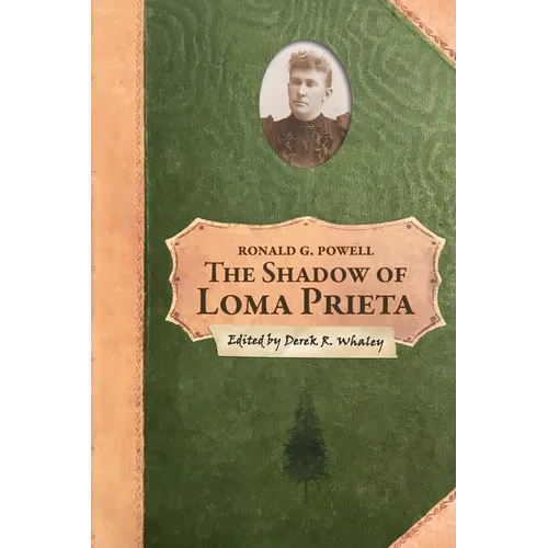 The Shadow of Loma Prieta: Part Three of the History of Rancho Soquel Augmentation - Paperback