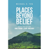 Places Beyond Belief: Book Two of the One Giant Leap Trilogy - Paperback