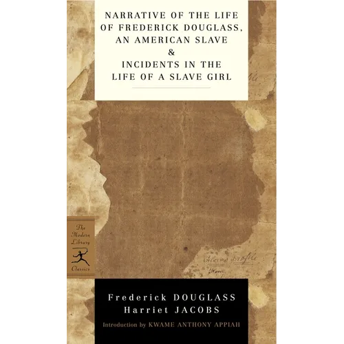 Narrative of the Life of Frederick Douglass, an American Slave & Incidents in the Life of a Slave Girl - Mass Market Paperbound
