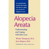 Alopecia Areata: Understanding and Coping with Hair Loss - Paperback