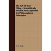 The Art Of Saw-Filing - Scientifically Treated And Explained On Philosophical Principles - Paperback