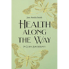 Health Along the Way: In God's Sovereignty - Paperback
