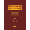 South Carolina Slave Narratives - Parts 3 & 4: A Folk History of Slavery in the United States from Interviews with Former Slaves - Hardcover