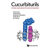 Cucurbiturils: Chemistry, Supramolecular Chemistry & Appl - Hardcover