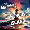 An Adventure to the Lighthouse Island: A Lighthouse Adventure in children's picture books - Paperback