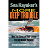 Sea Kayaker's More Deep Trouble - Paperback