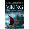 Viking: The Green Land: An Epic Novel of Norse Adventure - Paperback
