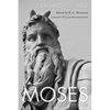 Moses, 2nd Ed. - Hardcover