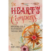 The Heart's Compass: Navigating Love and Relationships through Tarot - Paperback