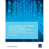 Local Currency Collateral for Cross-Border Financial Transactions: Policy Recommendations from the Cross-Border Settlement Infrastructure Forum - Paperback