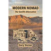 Modern Nomad: The Vanlife Alternative - Paperback