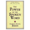 The Power of the Spoken Word: Teachings of Florence Scovel Shinn - Paperback