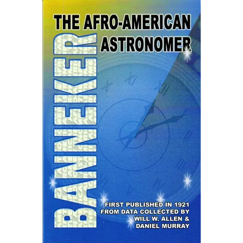 Banneker: The Afro-American Astronomer: The Afro-American Astronomer - Paperback
