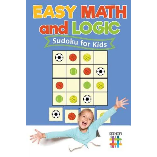 Easy Math and Logic Sudoku for Kids - Paperback