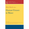 Human Viruses in Water: Perspectives in Medical Virology Volume 17 - Hardcover