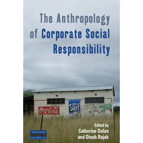 The Anthropology of Corporate Social Responsibility - Paperback