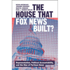 The House that Fox News Built? - Hardcover