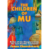 The Children of Mu: Relics of the Diaspora from the Lost Pacific Continent - Paperback