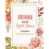 Let Your Light Shine - Christian Coloring Books for girls: Coloring Book With Full of Bible Verse and Inspirational Quotes From Bible to Be Mentally R - Paperback