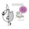The Art of Sigils: Discover your own creativity using ancient magical symbols - Paperback