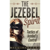 The Jezebel Spirit (Pocket Size): Tactics of Jezebel's Control - Paperback