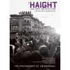 The Haight: Revised and Expanded: Love, Rock, and Revolution - Paperback