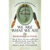 We Are What We Ate: 24 Memories of Food, a Share Our Strength Book - Paperback
