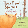 Those Darn Squirrels and the Cat Next Door - Paperback