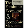 The Feminine Economy and Economic Man - Paperback