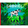 Gabriel: How Saving One Calf Changed an Entire Community - Hardcover