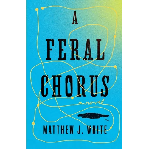 A Feral Chorus - Paperback