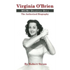 Virginia O'Brien: MGM's Deadpan Diva (hardback) - Hardcover