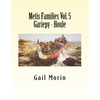 Metis Families Volume 5 Gariepy - Houle - Paperback